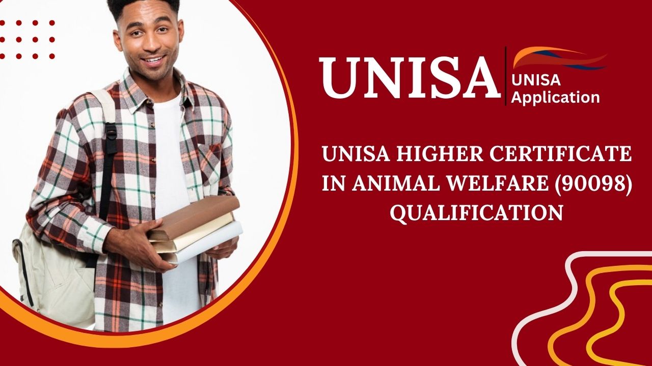 UNISA Higher Certificate in Animal Welfare (90098) Qualification