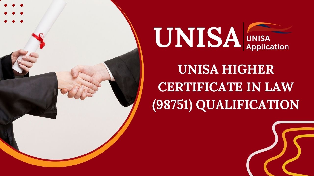 UNISA Higher Certificate in Law (98751) Qualification
