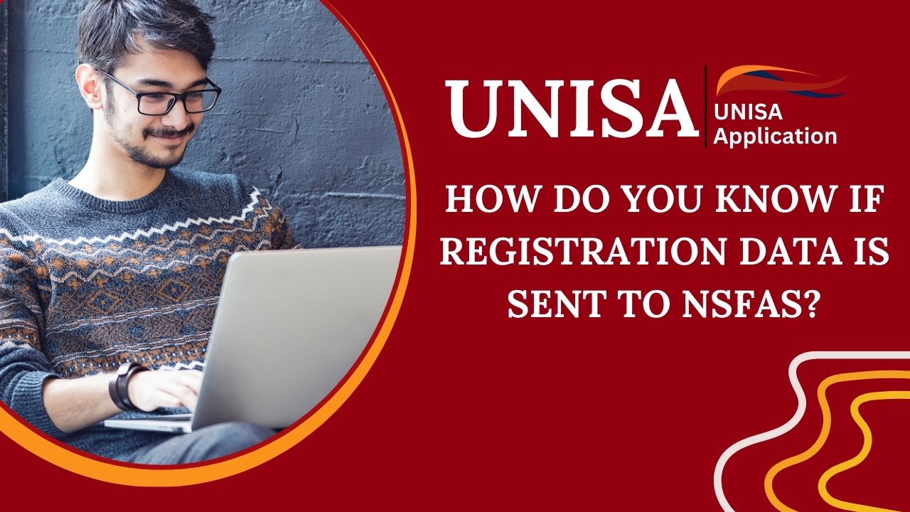 How do You Know if Registration Data is Sent to NSFAS?