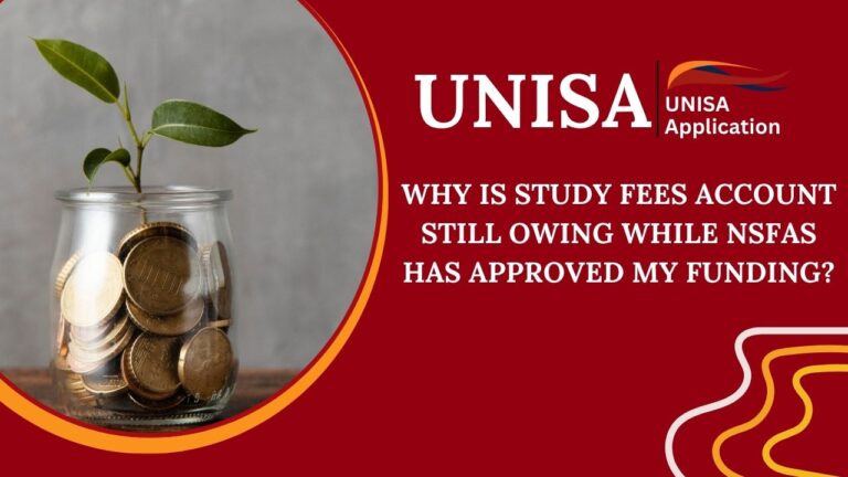 Why is Study Fees Account Still Owing While NSFAS Has Approved My Funding?
