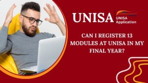 Can I Register 13 Modules at UNISA in My Final Year?
