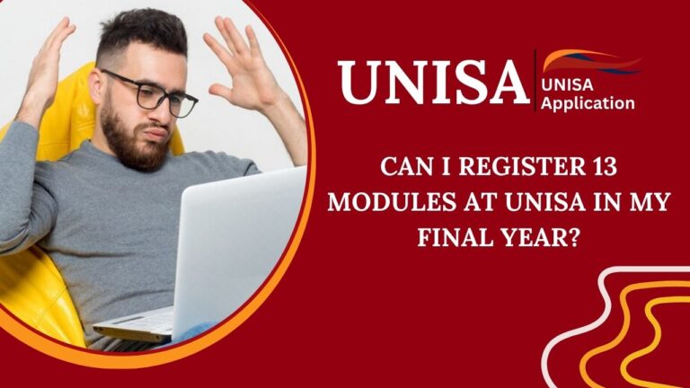 Can I Register 13 Modules at UNISA in My Final Year?