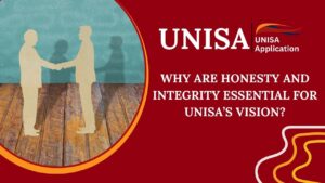 Why are Honesty and Integrity Essential for UNISA’s Vision?