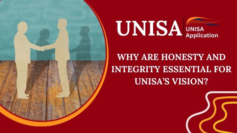 Why are Honesty and Integrity Essential for UNISA’s Vision?